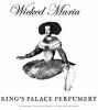 Wicked Maria, King`s Palace Perfumery