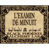 L'Examen de Minuit, Black Phoenix Alchemy Lab