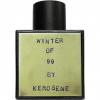 Kerosene, Winter Of 99