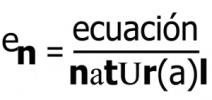 Ecuación Natur(a)l