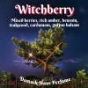 Witchberry, Damask Haus