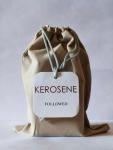 Kerosene, Followed,  Kerosene