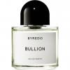 Bullion, Byredo